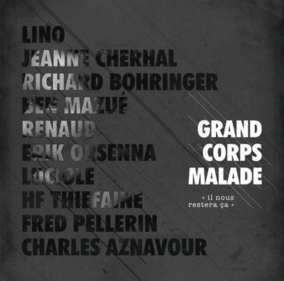 Grand Corps Malade — Il nous restera ça